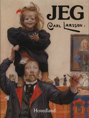 Cover for Carl Larsson · Jeg Carl Larsson (Indbundet Bog) [1. udgave] (1997)