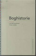 Cover for Torben Jelsbak; Jens Bjerring-Hansen · Moderne litteraturteori: Boghistorie (Heftet bok) [1. utgave] (2010)