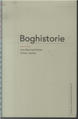 Cover for Torben Jelsbak; Jens Bjerring-Hansen · Moderne litteraturteori: Boghistorie (Taschenbuch) [1. Ausgabe] (2010)