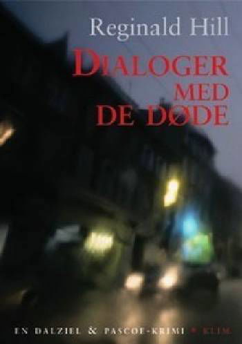 Cover for Reginald Hill · Dialoger med de døde eller Paronomania! (Book) (2005)
