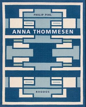 Cover for Philip Pihl · Anna Thommesen (Indbundet Bog) [1. udgave] (2023)