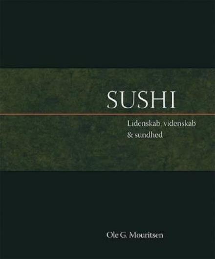 Cover for Ole G. Mouritsen · Sushi (Innbunden bok) [1. utgave] (2006)