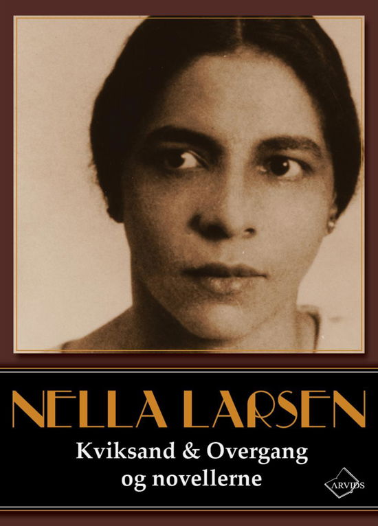 Cover for Nella Larsen · Kviksand &amp; Overgang og novellerne (Hæftet bog) [1. udgave] (2015)