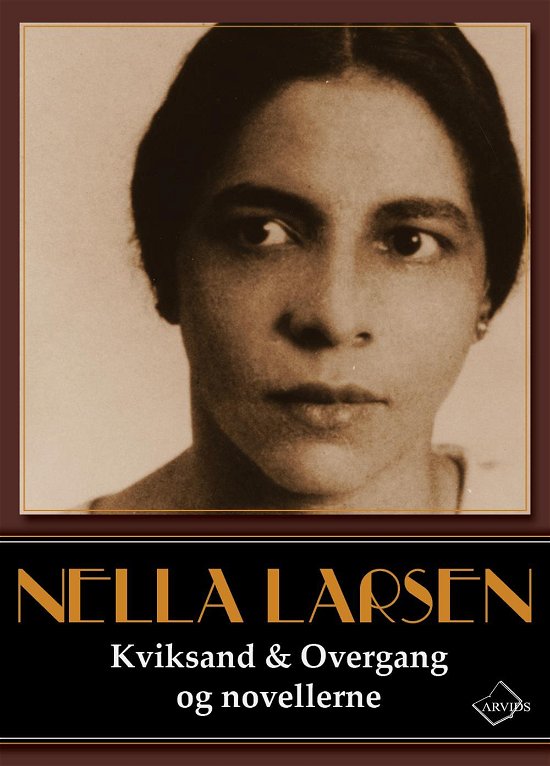 Cover for Nella Larsen · Kviksand &amp; Overgang og novellerne (Hæftet bog) [1. udgave] (2015)