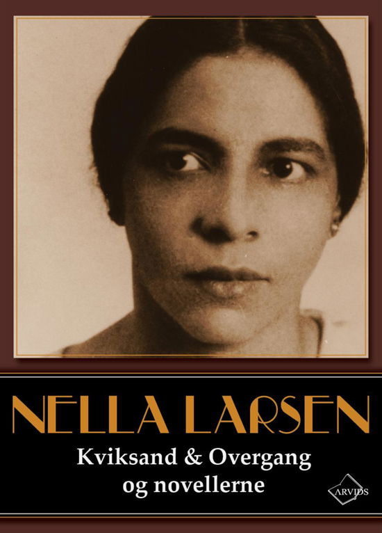 Cover for Nella Larsen · Kviksand &amp; Overgang og novellerne (Sewn Spine Book) [1er édition] (2015)