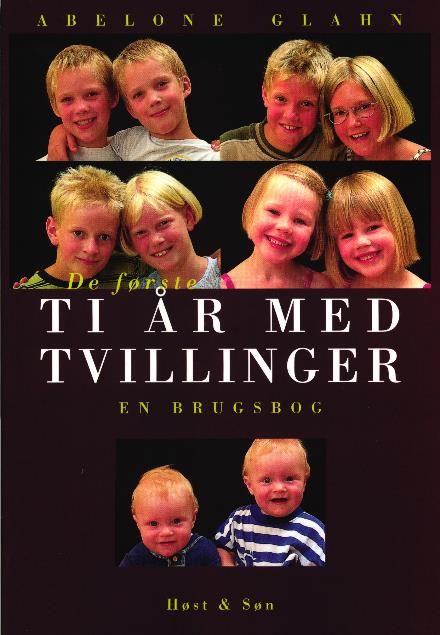 Cover for Abelone Glahn · De første ti år med tvillinger (Heftet bok) [1. utgave] (2001)