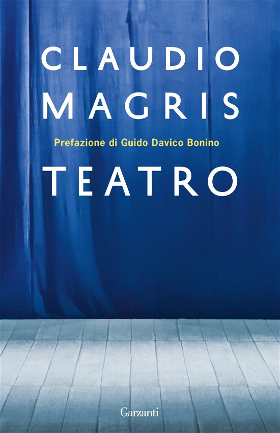 Cover for Claudio Magris · Teatro: Stadelmann-Le Voci-Essere Gia Stati-La Mostra-Lei Dunque Capira (Buch)