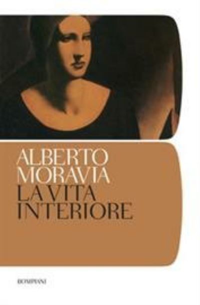 Cover for Alberto Moravia · La Vita Interiore (Book) (2019)