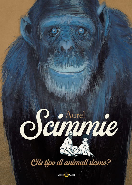 Cover for Aurel · Scimmie. Che Tipo Di Animali Siamo? (Book)