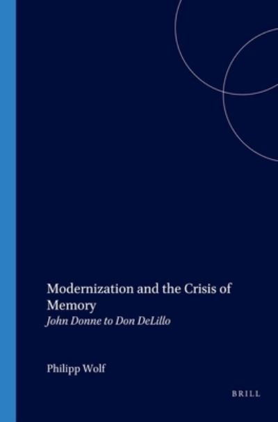 Cover for Philipp Wolf · Modernization and the Crisis of Memory (Costerus NS) (Paperback Bog) (2002)