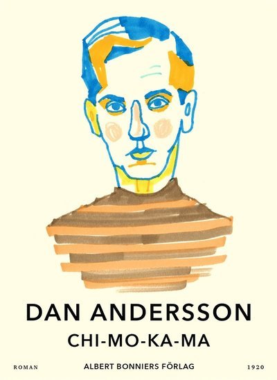 Cover for Dan Andersson · Chi-mo-ka-ma (ePUB) (2014)