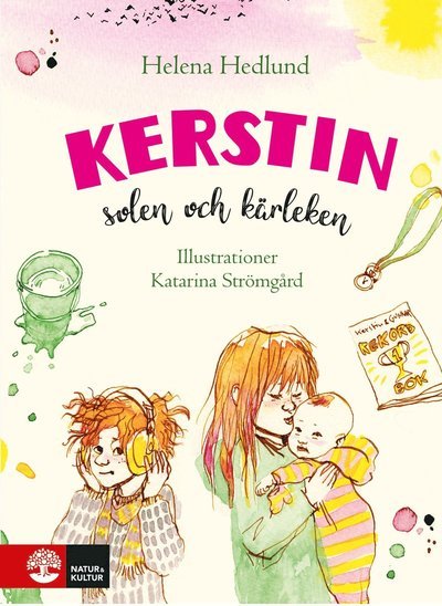 Kerstin: Kerstin, solen och kärleken - Helena Hedlund - Bøker - Natur & Kultur Allmänlitteratur - 9789127172289 - 3. september 2021