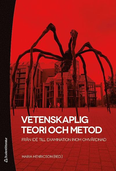 Cover for Maria Henricson · Vetenskaplig teori och metod : från idé till examination inom omvårdnad (bok + digital produkt) (Book) (2017)