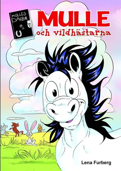 Cover for Lena Furberg · Mulles dagbok: Mulle och vildhästarna (Landkarten) (2020)