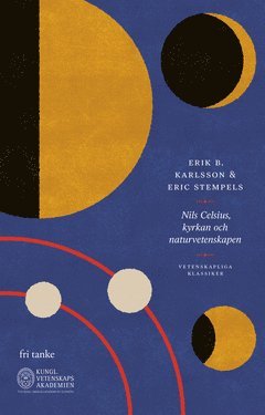 Cover for Eric Stempels Erik B. Karlsson · Nils Celsius, kyrkan och naturvetenskapen (ePUB) (2020)