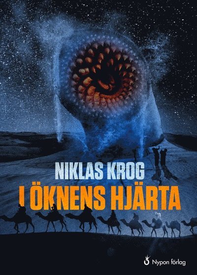 Cover for Niklas Krog · Berättelsen om Hjälmen: I Öknens hjärta (Indbundet Bog) (2019)