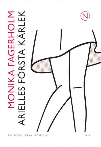 Cover for Monika Fagerholm · Noveller från Novellix : Arielles första kärlek (ePUB) (2011)