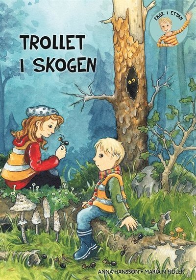 Cover for Anna Hansson · Ebbe i ettan: Trollet i skogen (Indbundet Bog) (2016)