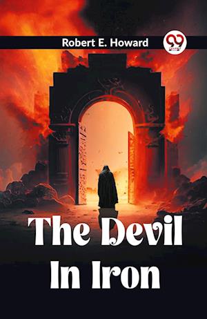 Cover for Robert E Howard · The Devil In Iron (Paperback Book) (2024)
