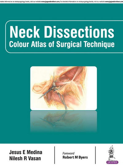 Cover for Jesus E. Medina · Neck Dissections: Colour Atlas of Surgical Technique (Gebundenes Buch) (2017)