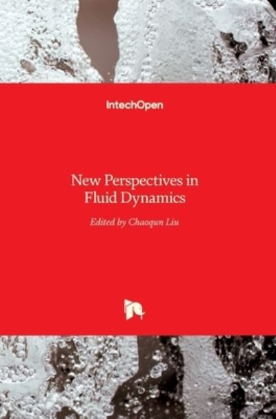 Cover for Chaoqun Liu · New Perspectives in Fluid Dynamics (Hardcover Book) (2015)