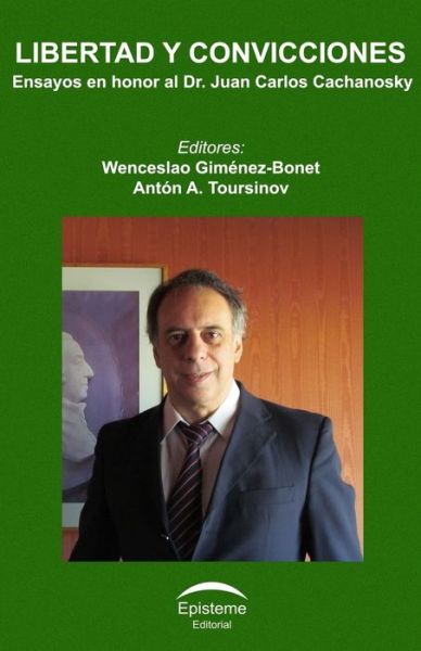 Cover for Anton a Toursinov · Libertad y convicciones (Paperback Book) (2017)