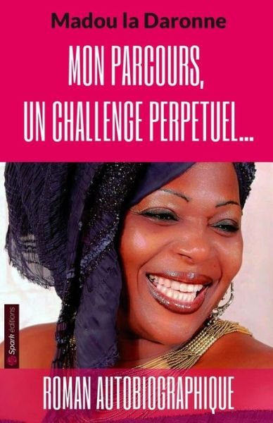 Cover for Isbath Jinadou Diarra · Mon parcours, un challenge perpetuel... (Paperback Book) (2019)