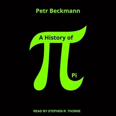 Cover for Petr Beckmann · A History of Pi (CD) (2019)