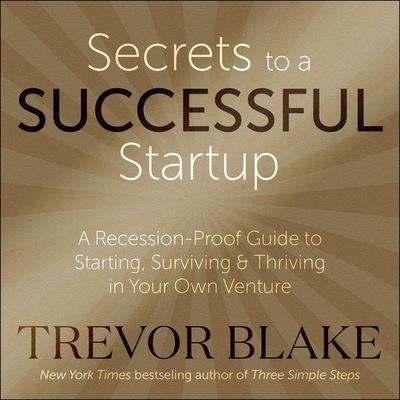 Cover for Trevor Blake · Secrets to a Successful Startup (CD) (2020)