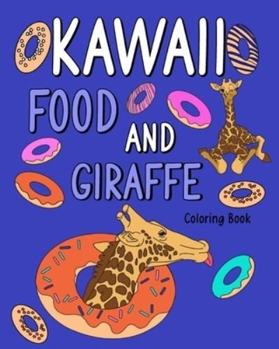 Paperland · Kawaii Food and Giraffe Coloring Book: Adult Coloring Pages, Painting Food Menu Recipes and Zoo Animal Pictures, Gifts (Paperback Book) (2024)