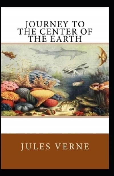 Journey to the Center of the Earth - Jules Verne - Books - Independently Published - 9798423678289 - February 26, 2022