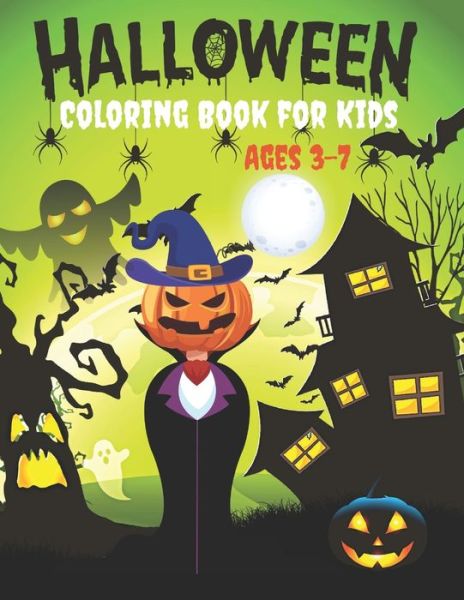 Cover for Currey Insta · Halloween Coloring Book for Kids Ages 3-7: Ultimate Halloween gift for Kids Ages 3-7. (Pocketbok) (2021)