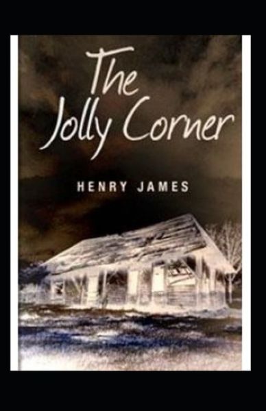 Cover for Henry James · The Jolly Corner Annotated (Paperback Book) (2021)