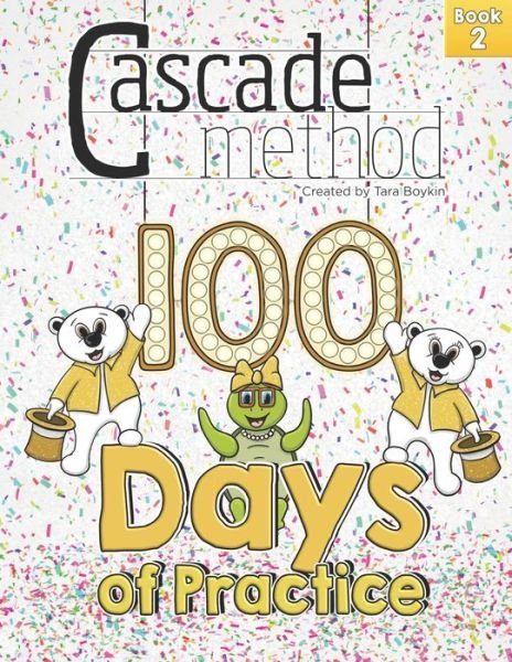 Cover for Tara Boykin · Cascade Method 100 Days of Practice Book 2 by Tara Boykin (Paperback Book) (2020)
