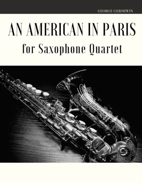 Cover for Giordano Muolo · An American in Paris for Saxophone Quartet (Paperback Book) (2020)