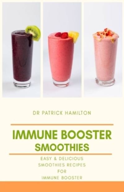 Cover for Patrick Hamilton · Immune Booster Smoothies (Paperback Book) (2020)