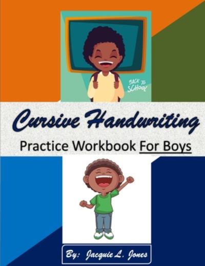 Cover for Jacquie Jones · Cursive Handwriting Practice Workbook for Boys (Paperback Book) (2020)