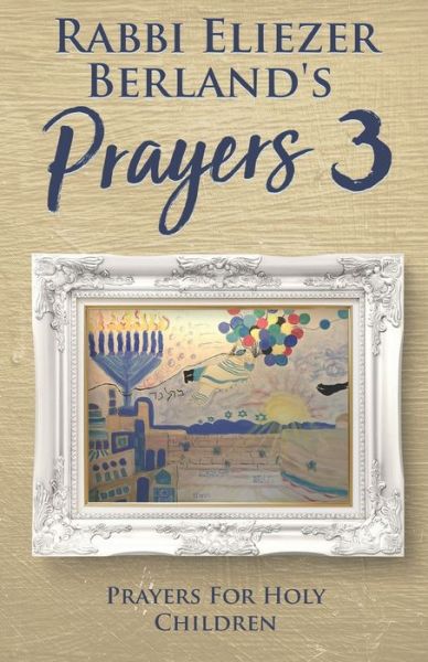 Cover for Rabbi Eliezer Berland · Rabbi Eliezer Berland's Prayers 3 (Paperback Book) (2020)