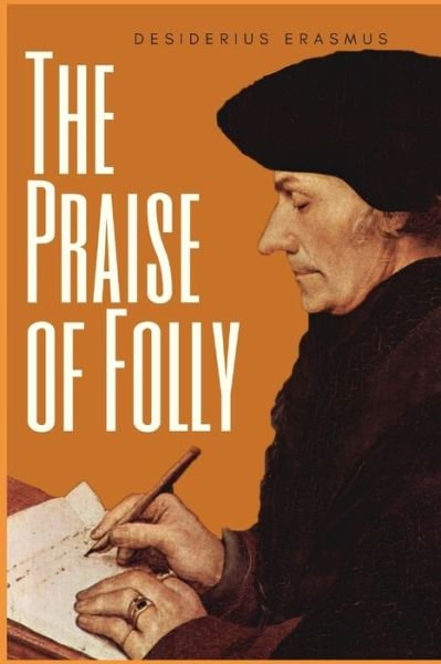 Cover for Desiderius Erasmus · The Praise of Folly (Paperback Book) (2020)