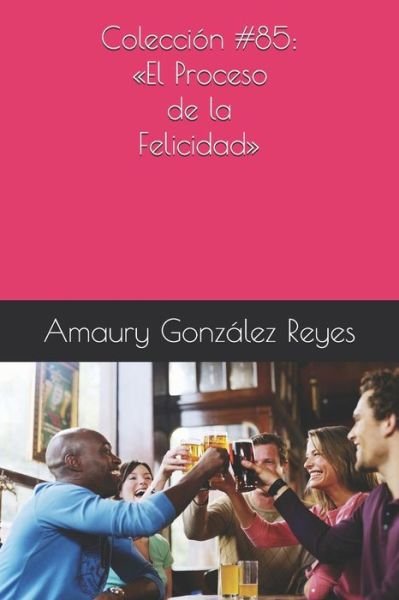 Cover for Amaury González Reyes · Coleccion #85 (Pocketbok) (2020)