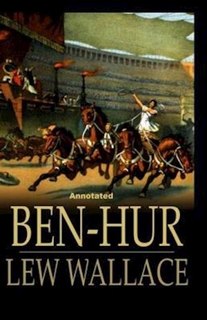 Cover for Lewis Wallace · Ben-Hur -A Tale of the Christ Annotated (Paperback Book) (2020)