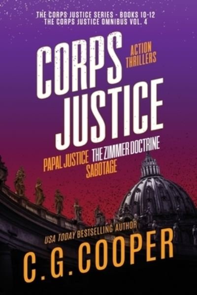 The Corps Justice Series: Books 10-12 - The Corps Justice Series Box Set - C G Cooper - Livros - Independently Published - 9798694894289 - 9 de outubro de 2020
