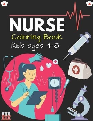 Cover for Mahleen Press · NURSE Coloring Book Kids ages 4-8 (Paperback Bog) (2020)
