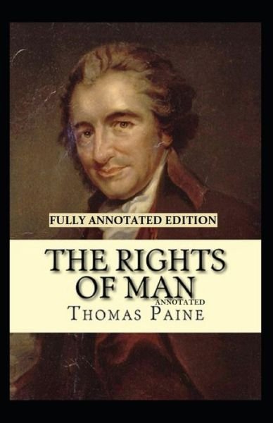 Cover for Thomas Paine · Rights of Man Fully Annotated Edition (Taschenbuch) (2021)