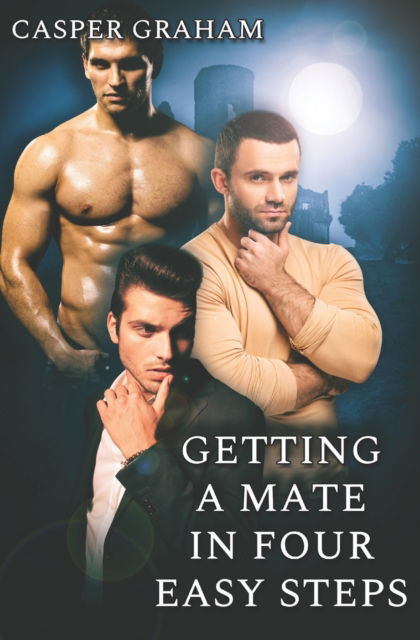 Cover for Casper Graham · Getting a Mate in Four Easy Steps (Paperback Book) (2021)