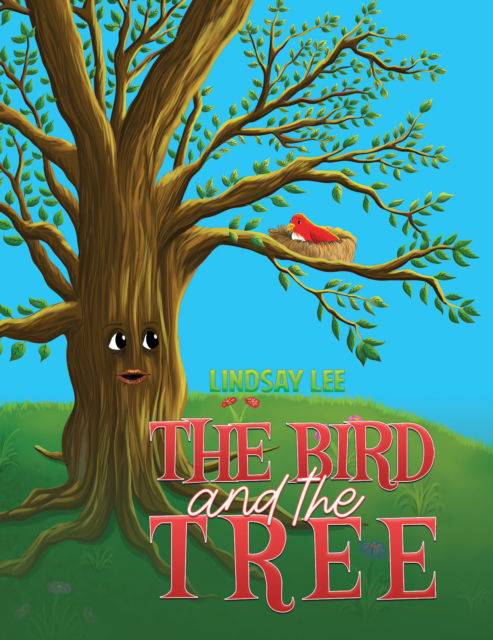 Lindsay Lee · The Bird and the Tree (Paperback Book) (2024)