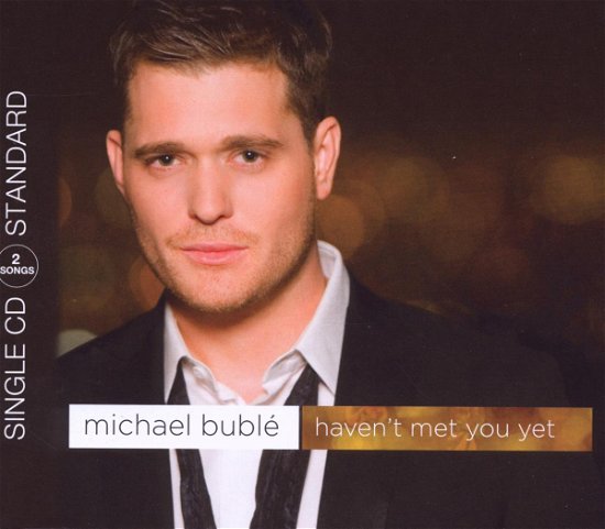 Cover for Michael Buble · Haven't Met You Yet (SCD) (2009)