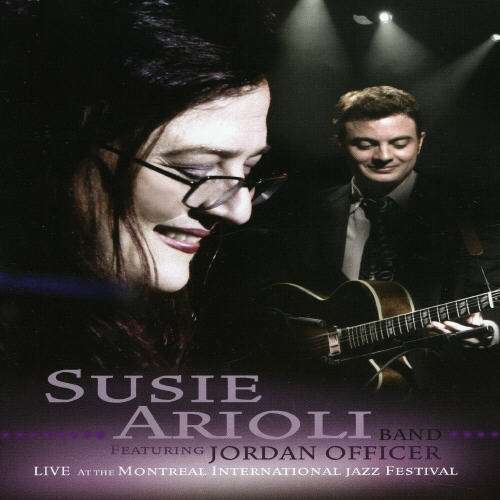 Live at Montreal Int'l Jazz Festival - Susie Arioli - Movies - JUSTIN TIME - 0068944510290 - May 15, 2007