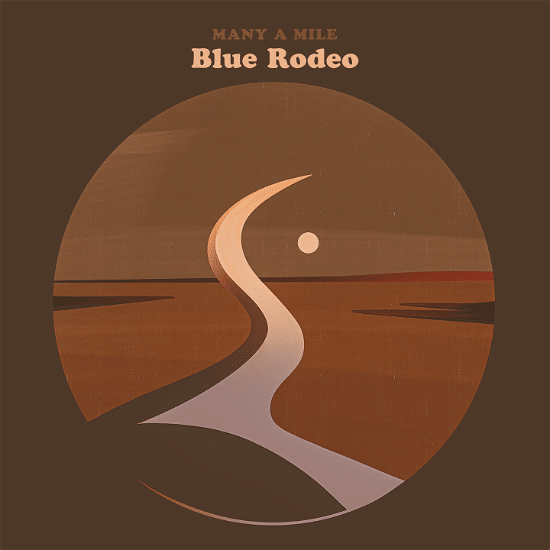 Cover for Blue Rodeo · Many A Mile (LP) (2021)