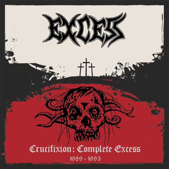 Cover for Excess · Crucifixion: Complete Excess (CD) (2023)